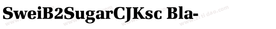 SweiB2SugarCJKsc Bla字体转换